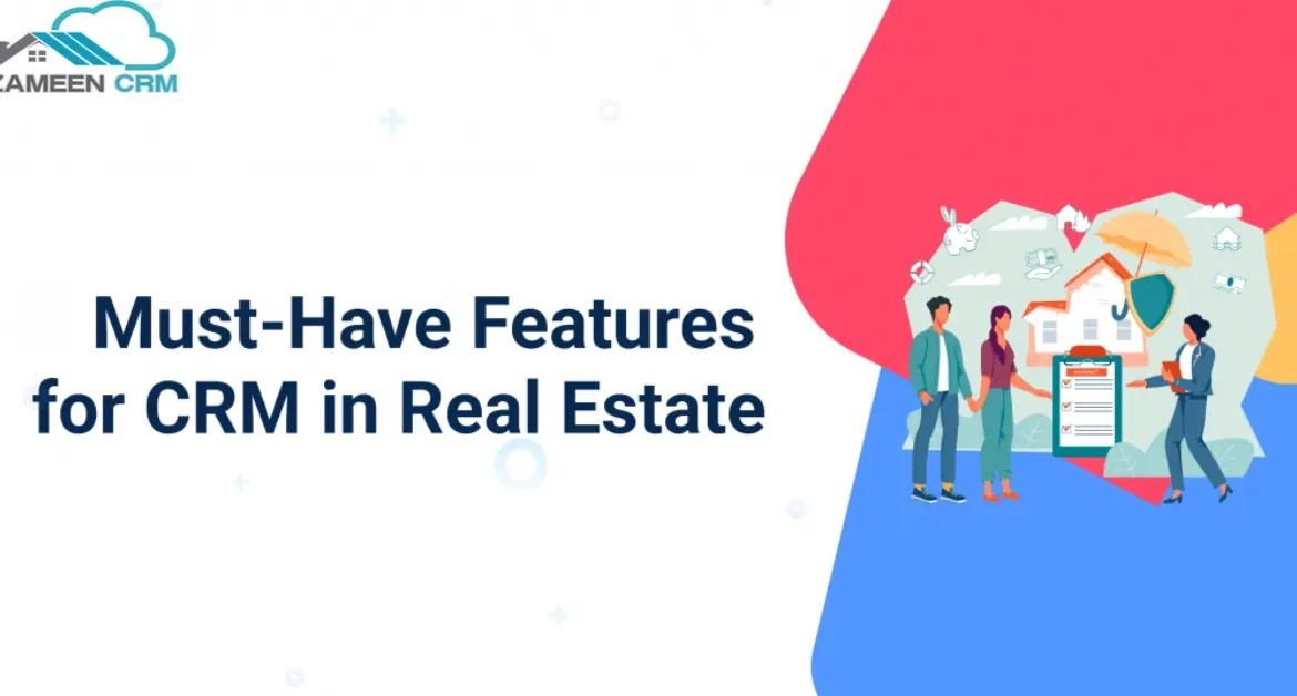 7 Features Every Real Estate CRM Must Have in 2025